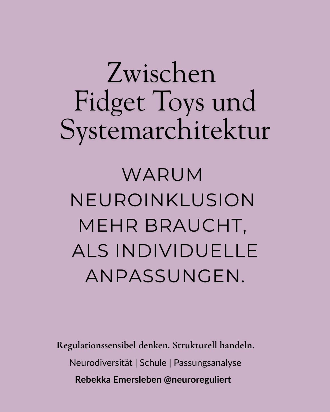 Neuroinklusion beginnt nicht beim einzelnen Kind, sondern bei den Bedingungen, unter denen Lernen stattfindet