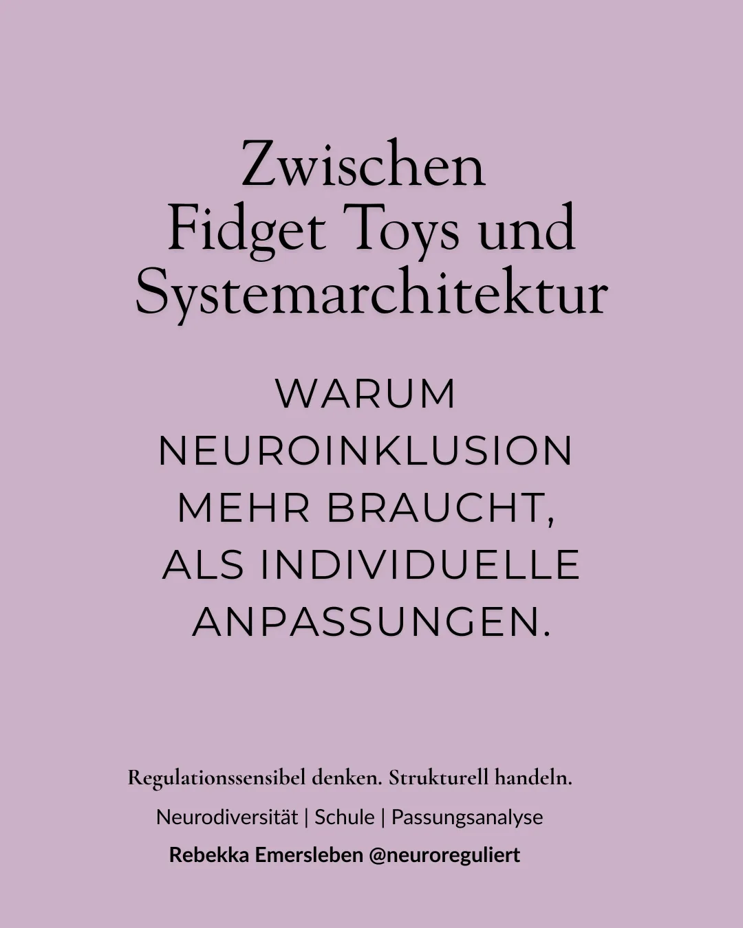 Neuroinklusion beginnt nicht beim einzelnen Kind, sondern bei den Bedingungen, unter denen Lernen stattfindet